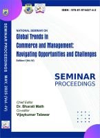 National Seminar on Global Trends in Commerce and Management.. (Volume-IV) National Seminar on Global Trends in Commerce and Management.. (Volume-IV)